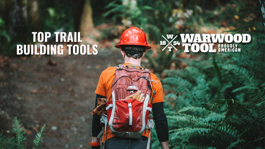 Top Trail Building Tools from Warwood Tool