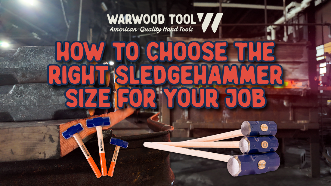 How to Choose the Right Sledgehammer Size for Your Job